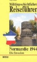 Normandie 1944 die Invasion