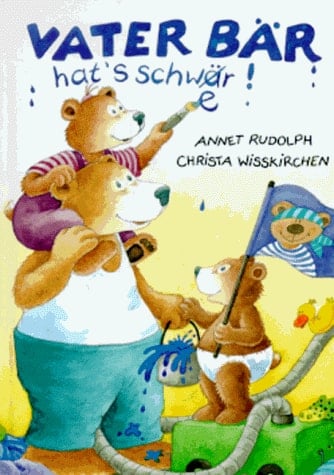 Vater Bär hat's schwer! ein witziges Vorlese- und Suchbilderbuch