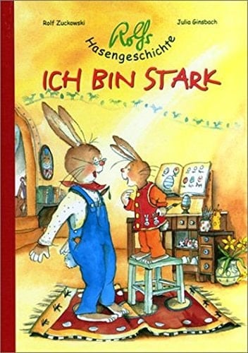 Ich bin stark : Rolfs Hasengeschichte
