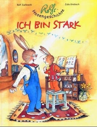 Rolfs Hasengeschichte Ich bin stark Buch
