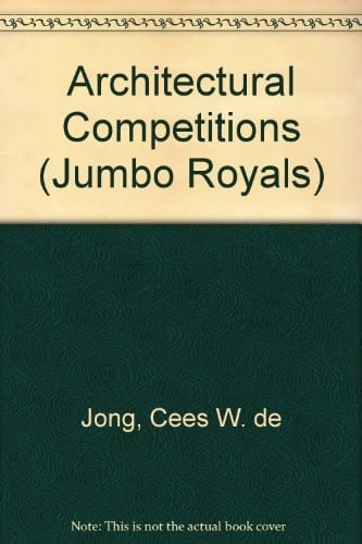Architectural Competitions: 1792-1993 (Taschen Jumbo Series)