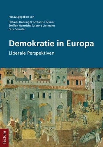 Demokratie in Europa liberale Perspektiven