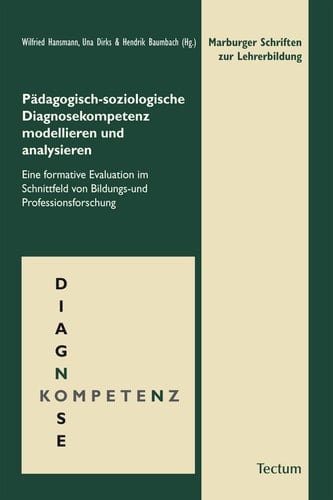 Pädagogisch-Soziologische Diagnosekompetenz Modellieren und Analysieren: Eine Formative Evaluation Im Schnittfeld Von Bildungs- und Professionsforschung