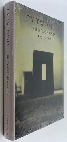 Cy Twombly: Photographs 1951 - 2007