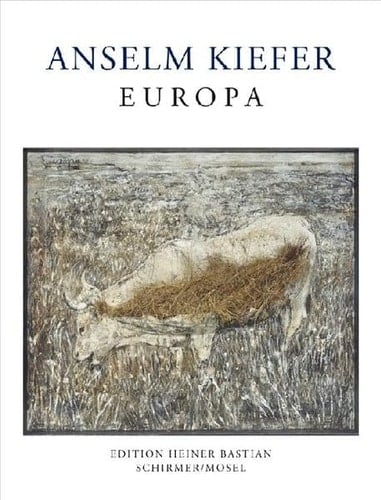 Anselm Kiefer Europa