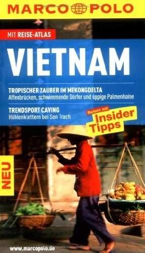 Vietnam Reisen mit Insider-Tipps ; [mit Reise-Atlas]