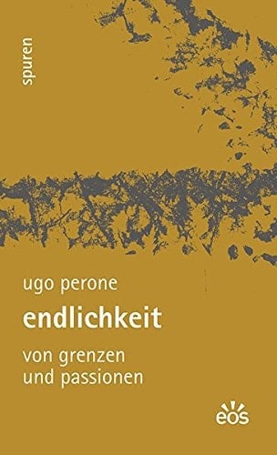 Endlichkeit von Grenzen und Passionen