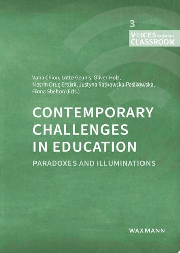 Contemporary Challenges in Education Paradoxes and Illuminations
