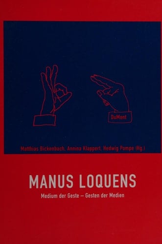 Manus Loquens. Medium der Geste - Geste der Medien