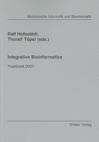 Integrative Bioinformatics - Yearbook 2007