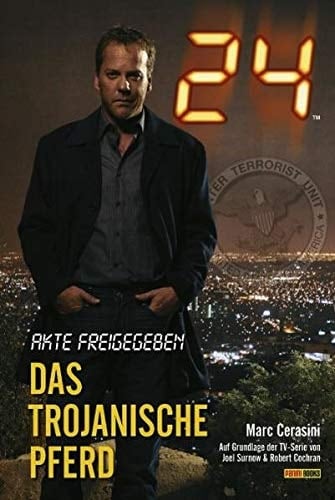 Das trojanische Pferd auf Grundlage der TV-Serie von Joel Surnow & Robert Cochran