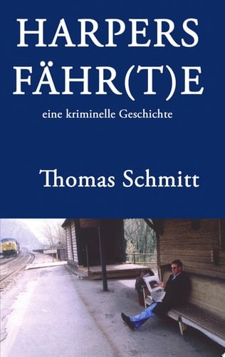 Harpers Fähr(t)e eine kriminelle Geschichte