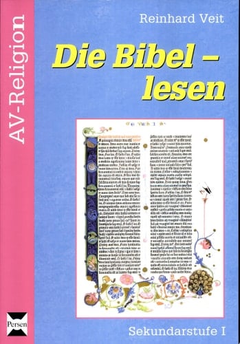 Die Bibel - lesen 5. bis 10. Klasse