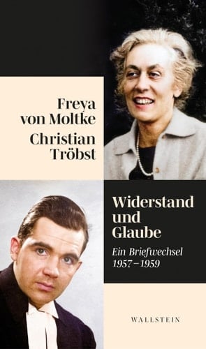 Widerstand und Glaube ein Briefwechsel 1957-1959