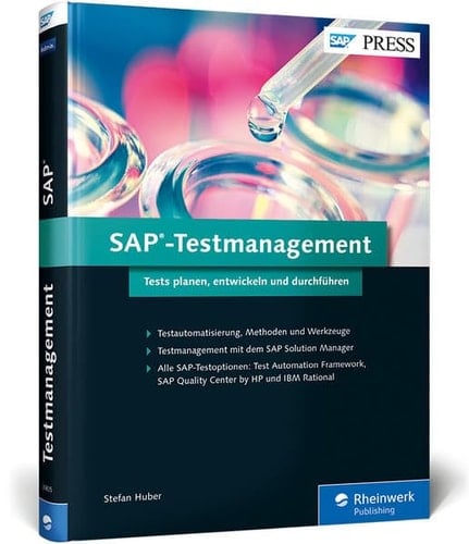 SAP-Testmanagement Tests planen, entwickeln und durchführen