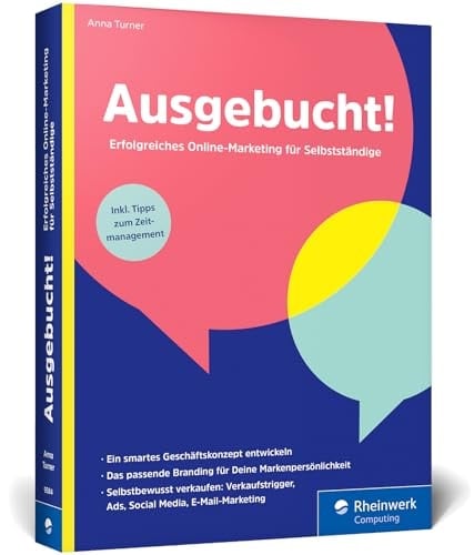 Ausgebucht! erfolgreiches Online-Marketing für Selbstständige