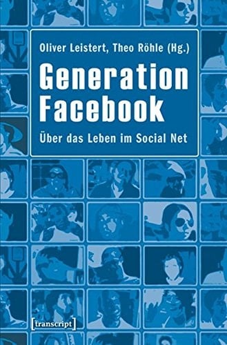 Generation Facebook über das Leben im Social Net