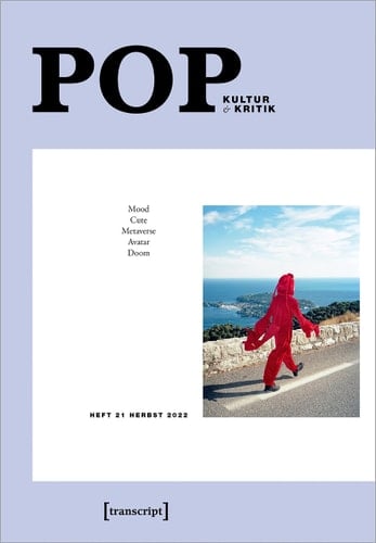 POP Kultur und Kritik (Jg. 11, 2/2022)