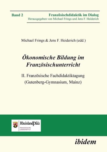 Ökonomische Bildung im Französischunterricht II. Französische Fachdidaktiktagung (Gutenberg-Gymnasium, Mainz)