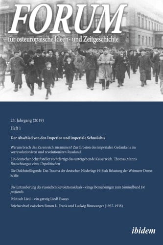 FORUM fur osteuropaische Ideen- und Zeitgeschichte Der Abschied von den Imperienund imperiale Sehnsuchte