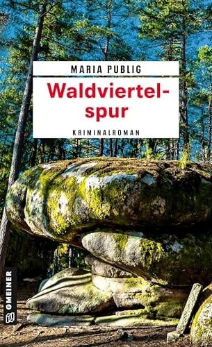 Waldviertelspur Kriminalroman