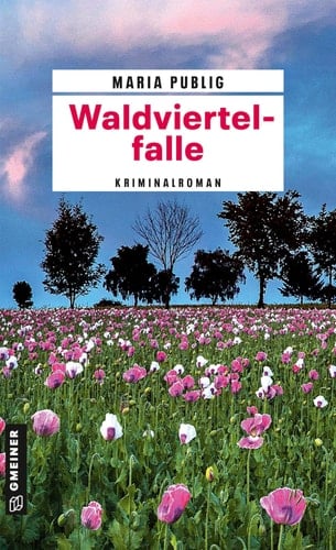 Waldviertelfalle Kriminalroman