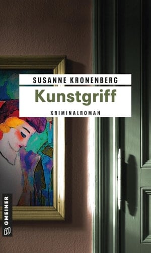 Kunstgriff Norma Tanns dritter Fall ; [Kriminalroman]