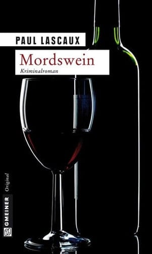 Mordswein Müllers fünfter Fall