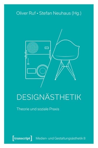 Designästhetik Theorie und soziale Praxis
