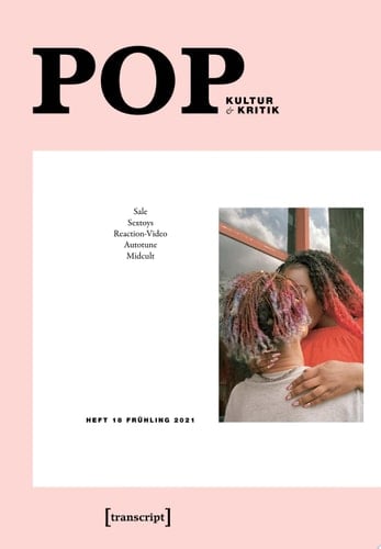 POP Kultur und Kritik (Jg. 10, 1/2021)