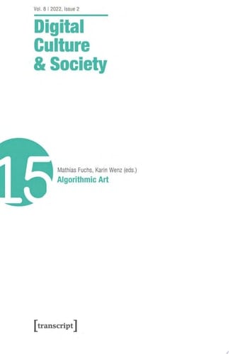 Digital Culture & Society (DCS) Vol 8, Issue 2/2022 – Algorithmic Art