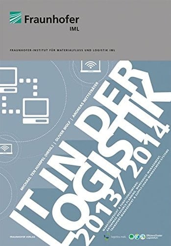 IT in der Logistik 2013 Marktübersicht & Funktionsumfang: Enterprise-Ressource-Planning, Warehouse-Management, Transport-Management & Supply-Chain-Management-Systeme