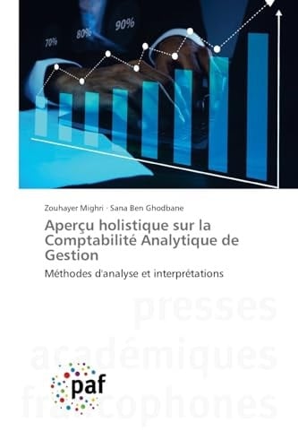Aperçu holistique sur la Comptabilité Analytique de Gestion (French Edition)