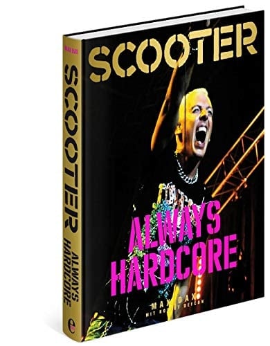 Scooter always hardcore