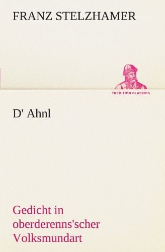 D' Ahnl Gedicht in oberderenns'scher Volksmundart