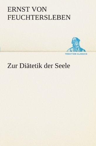 Zur Diätetik der Seele