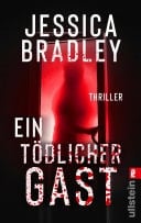 Ein tödlicher Gast Thriller | Er steht an deiner Tür. Er bringt Geschenke. Und er wird töten ...