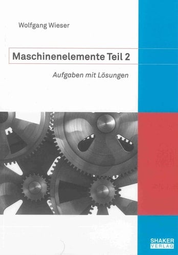 Maschinenelemente 2 Aufgaben mit Lösungen