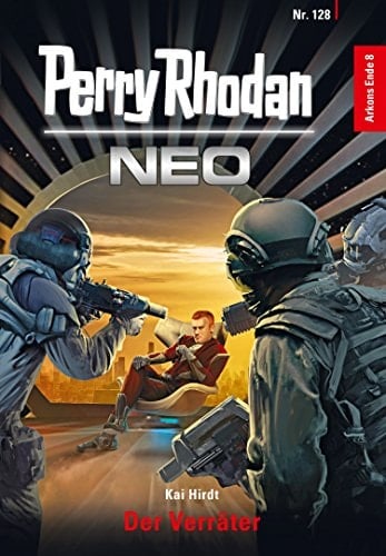 Perry Rhodan Neo 128: Der Verräter Staffel: Arkons Ende 8 von 10