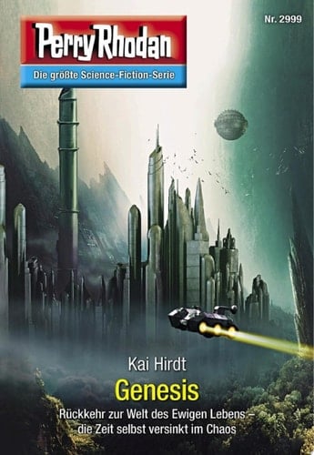 Perry Rhodan 2999: Genesis Perry Rhodan-Zyklus "Genesis"