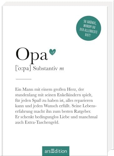 Opa (Substantiv, m) 50 Gründe, warum du der Allerbeste bist!