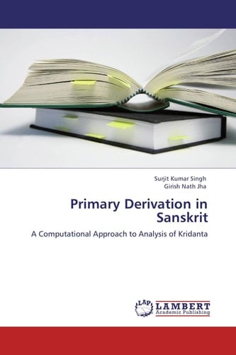 Primary Derivation in Sanskrit A Computational Approach to Analysis of Kridanta