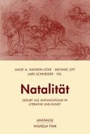 Natalität - Geburt als Anfangsfigur in Literatur und Kunst