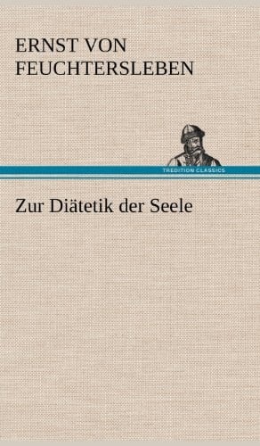 Zur Diätetik der Seele