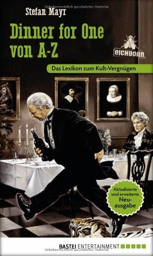 Dinner for One von A - Z das Lexikon zum Kult-Vergnügen