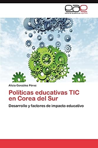 Políticas Educativas Tic en Corea Del Sur