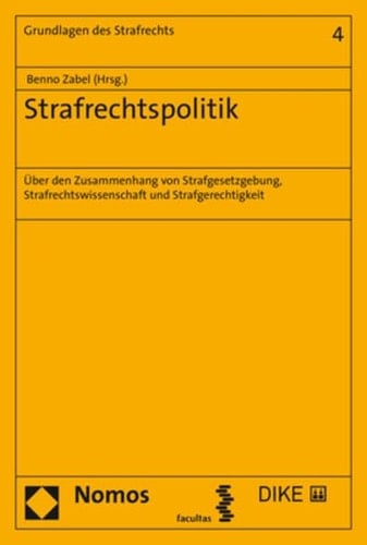 Strafrechtspolitik über den Zusammenhang von Strafgesetzgebung, Strafrechtswissenschaft und Strafgerechtigkeit