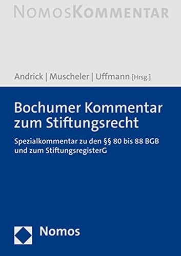 Bochumer Kommentar zum Stiftungsrecht §§ 80 bis 88 BGB und StiftRG
