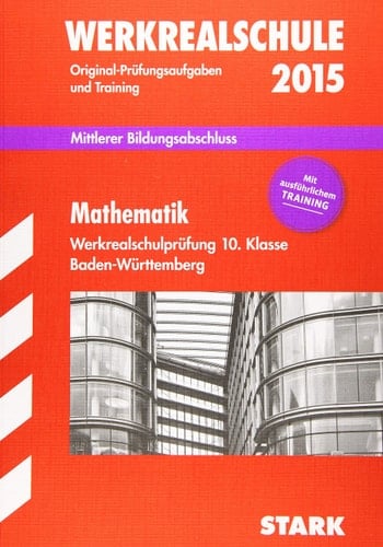 Mathematik 10. Klasse 2015 Mittlerer Bildungsabschluss - NEU: mit ausführlichem TRAINING
