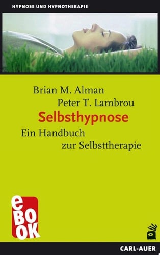Selbsthypnose Ein Handbuch zur Selbsttherapie